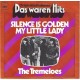 TREMELOES - Silence is golden / My little lady